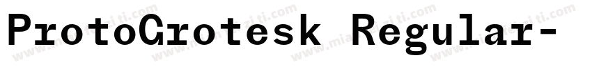 ProtoGrotesk Regular字体转换